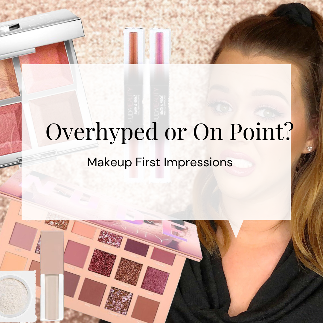Overhyped or on point? Makeup First Impressions